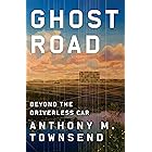Ghost Road: Beyond the Driverless Car