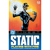 DC Finest: Static: Playing with Fire