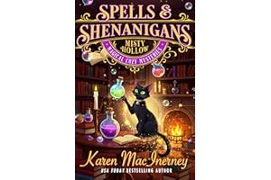Spells & Shenanigans (Misty Hollow Magical Cozy Mysteries Book 1)