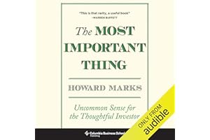 The Most Important Thing: Uncommon Sense for The Thoughtful Investor