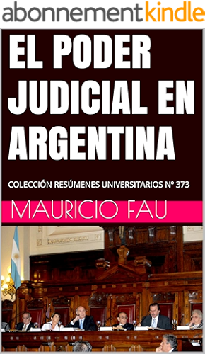 Download EL PODER JUDICIAL EN ARGENTINA: COLECCIÓN RESÚMENES UNIVERSITARIOS Nº 373 (Spanish Edition) PDF