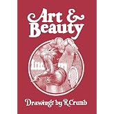 Art &amp; Beauty: Drawings by R. Crumb