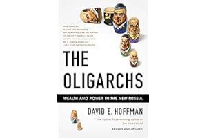 The Oligarchs: Wealth And Power In The New Russia