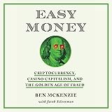 Easy Money: Cryptocurrency, Casino Capitalism, and