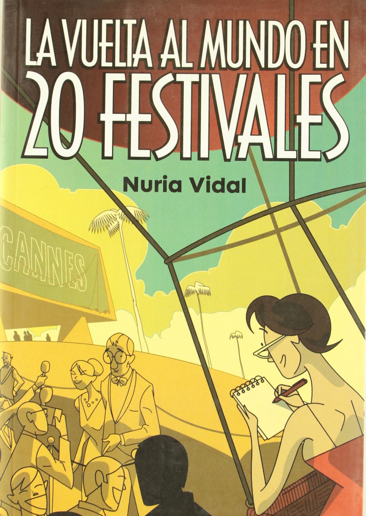 Portada de La vuelta al mundo en 20 festivales