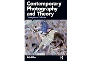 Contemporary Photography and Theory: Concepts and Debates