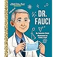 Dr. Fauci: A Little Golden Book Biography