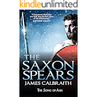 The Saxon Spears: The Song of Ash Book 1 (The Song of Britain) book cover