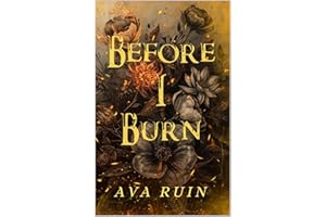 Before I Burn (Ashes of Us Book 1)