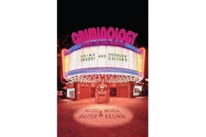 Criminology Goes to the Movies: Crime Theory and Popular Culture