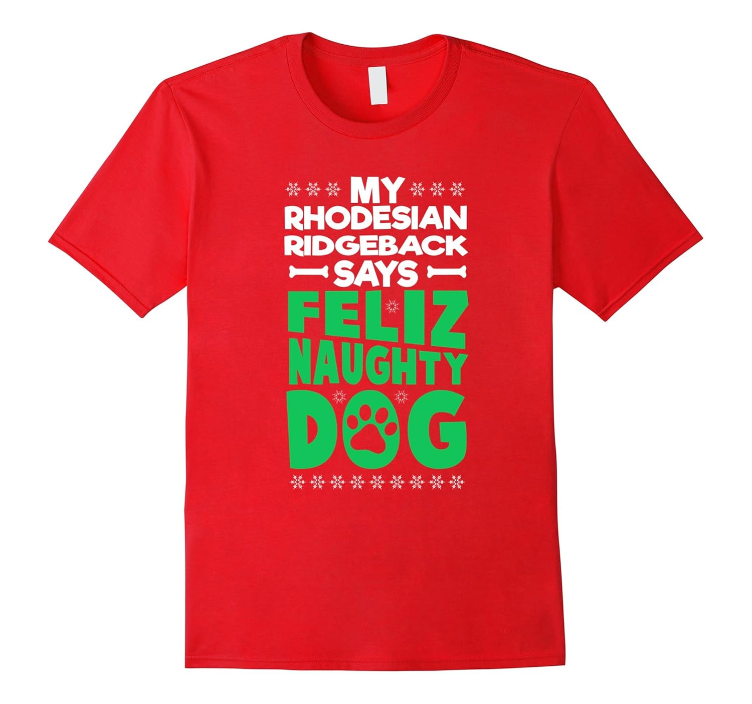 Feliz Naughty Dog Rhodesian Ridgeback Christmas Shirt-ANZ