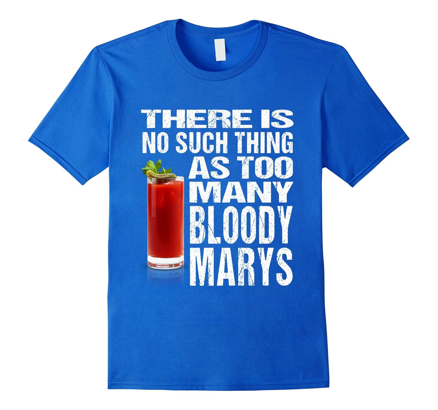 Funny Bloody Mary TShirt No Such Thing As Too Many BloodiesCL Colamaga