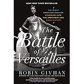 The Battle of Versailles: The Night American Fashion Stumbled into the Spotlight and Made History