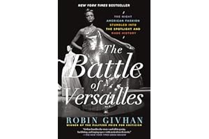 The Battle of Versailles: The Night American Fashion Stumbled into the Spotlight and Made History