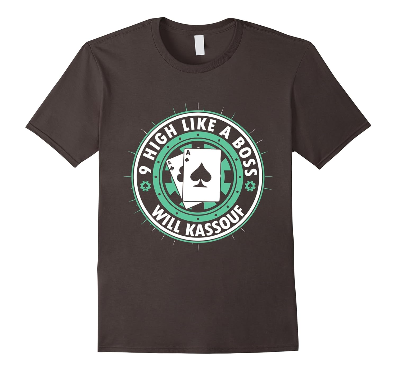 9 High Like a Boss – Will Kassouf – Poker Shirt-TD – Teedep