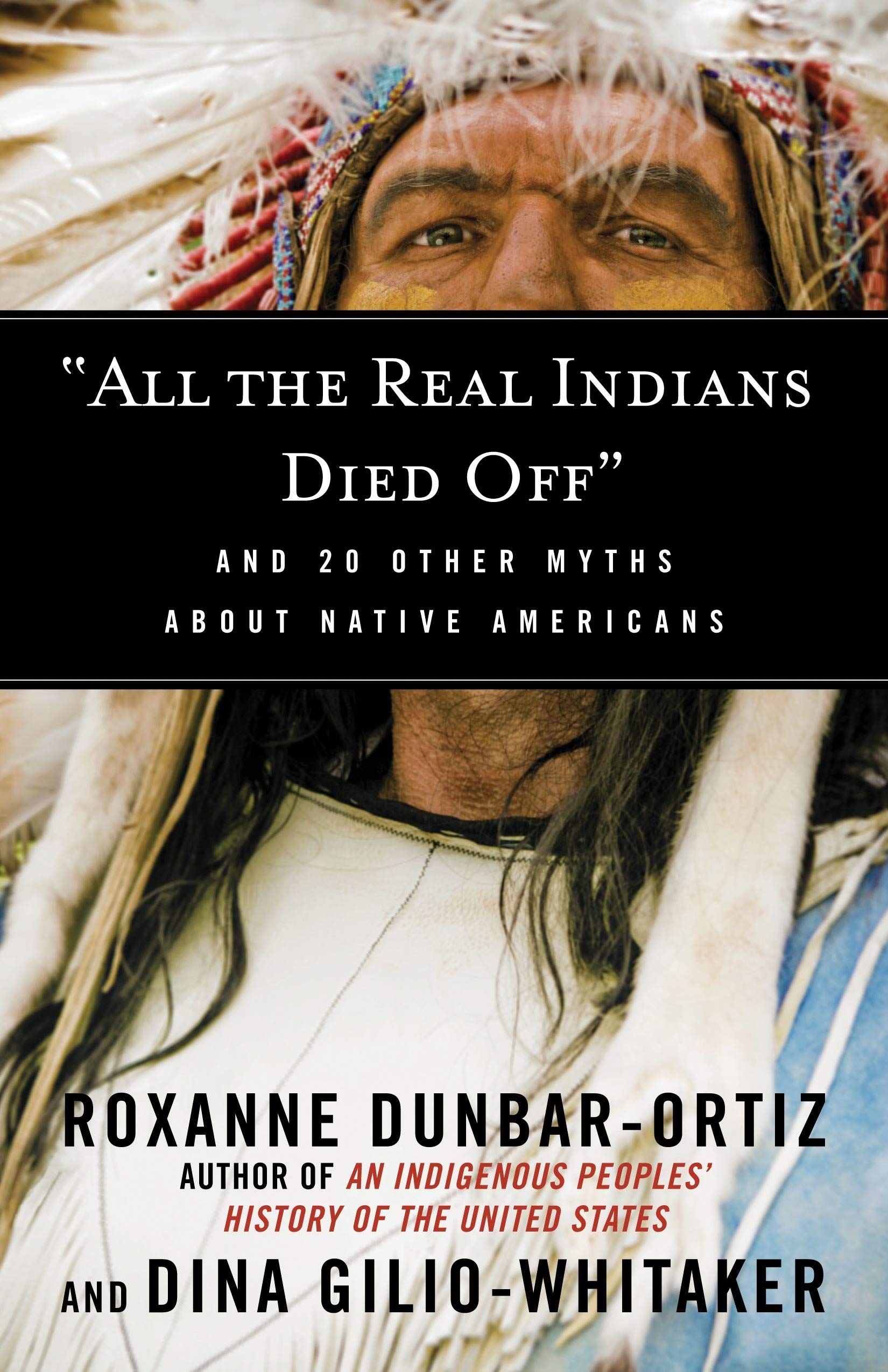 All The Real Indians Died Off And 20 Other Myths About Native