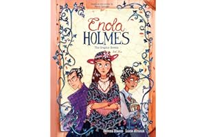 Enola Holmes: The Graphic Novels: The Case of the Black Barouche, The Case of the Elegant Escapade, and The Case of the Mark 