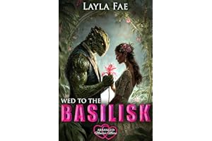 Wed to the Basilisk: Arranged Monster Mates