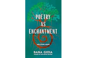 Poetry as Enchantment: And Other Essays