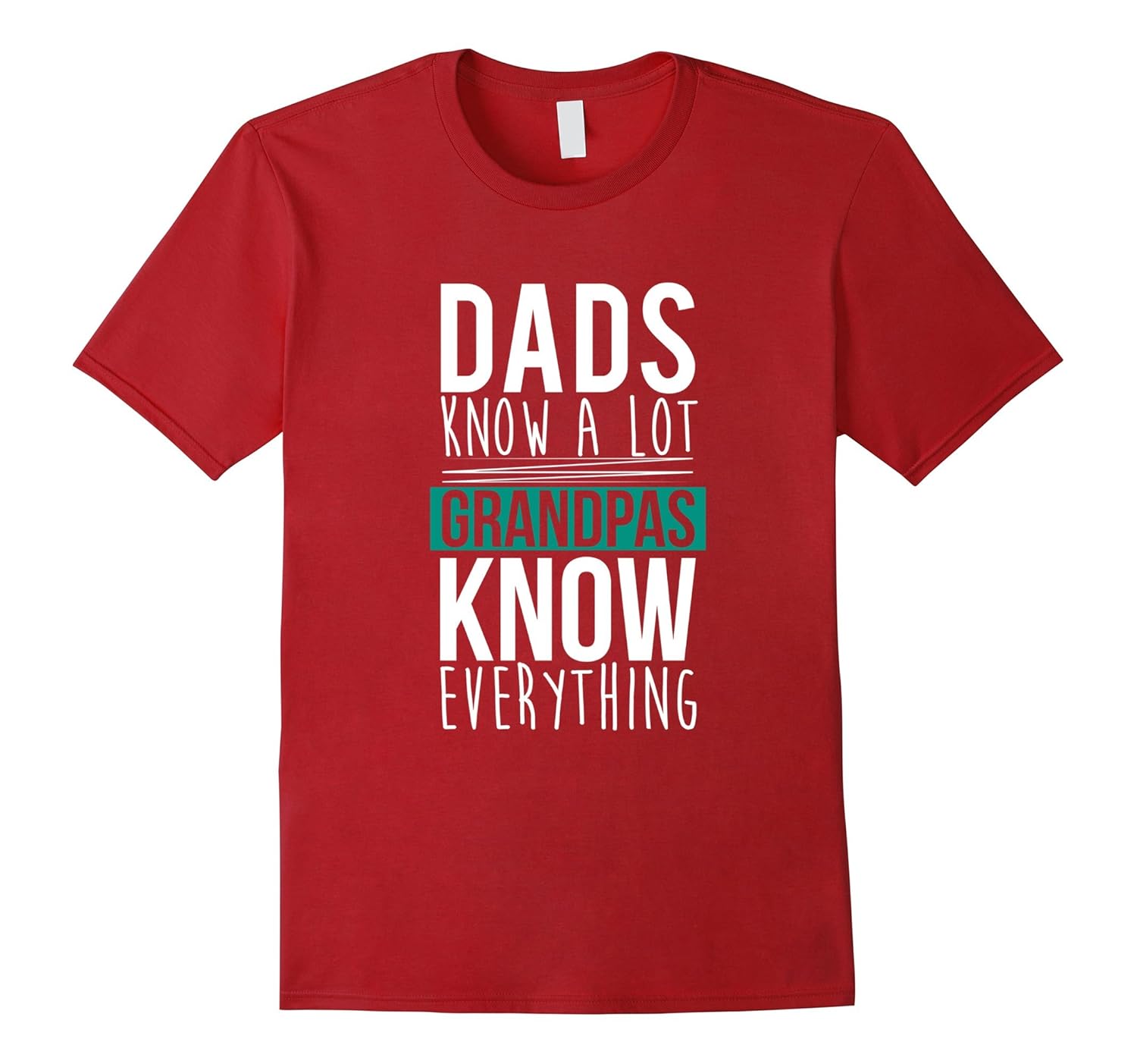 Grandpa T-shirt - Dads know a lot grandpas know everything-anz