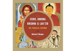 Jesus, Buddha, Krishna, and Lao Tzu: The Parallel Sayings