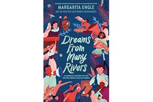 Dreams from Many Rivers: A Hispanic History of the United States Told in Poems
