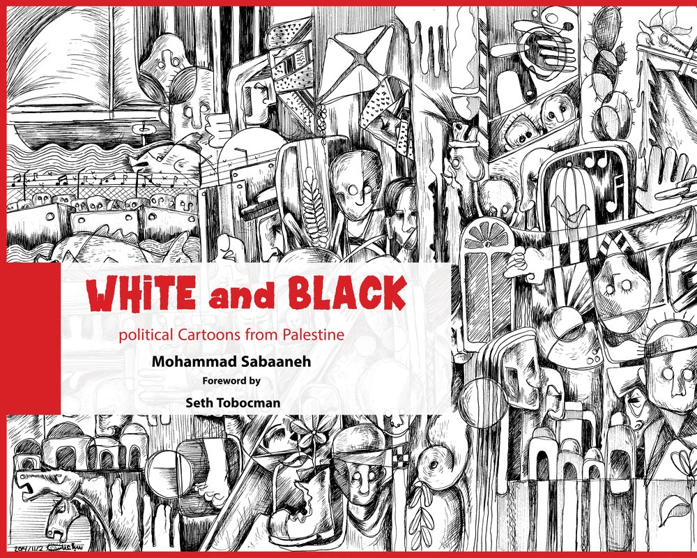 voir fiche du album White and Black: Political Cartoons from Palestine