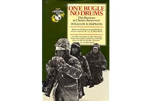 One Bugle, No Drums: The Marines at Chosin Reservoir