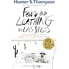 Fear and Loathing in Las Vegas: A Savage Journey to the Heart of the American Dream
