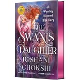 The Swan's Daughter: A Possibly Doomed Love Story