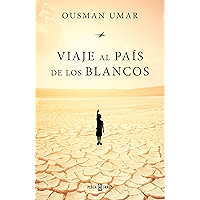 Viaje al país de los blancos (Spanish Edition) book cover