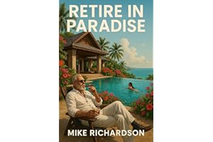 Retire in Paradise: Your Playbook for Living Your Best Life in Thailand