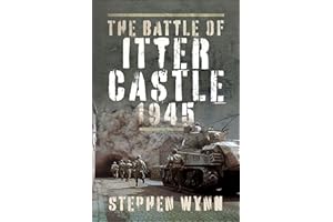 The Battle of Itter Castle, 1945