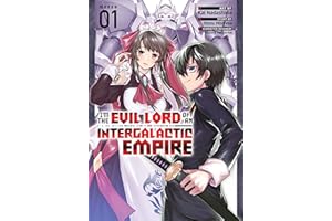 I'm the Evil Lord of an Intergalactic Empire! Vol. 1 (I'm the Evil Lord of an Intergalactic Empire! (Manga))