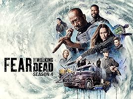 Watch Fear The Walking Dead Season 4 Prime Video Watch Fear The Walking Dead Season 4 Prime Video