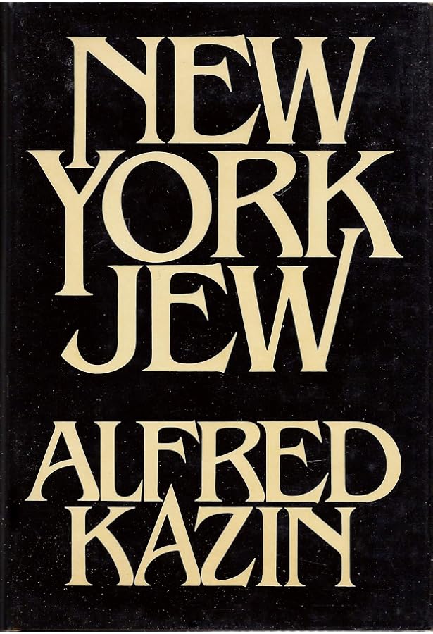 Amazon.com: New York Jew: 9780394495675: Kazin, Alfred: Books