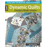 Leisure Arts Dynamic Quilts Designs Made Simple Book, Modern Quilt Patterns, Using Diamonds, Squares and Rectangles, with Step by Step Piecing Instructions