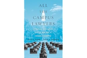 All the Campus Lawyers: Litigation, Regulation, and the New Era of Higher Education