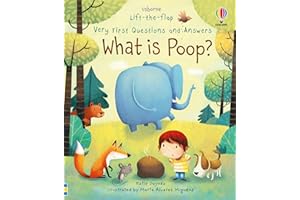 Very First Questions and Answers What is poop?: An Interactive Lift-the-Flap Book about how the Body Works