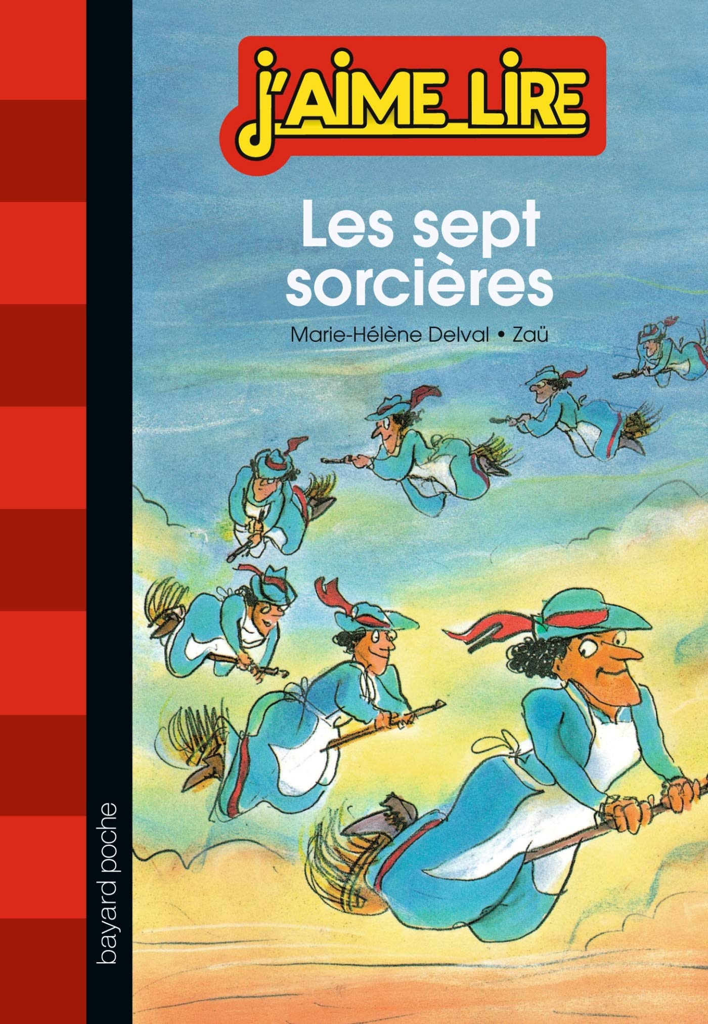 Les Sept Sorcieres J Aime Lire French Edition Langevin Zau Delval Marie Helene Amazon Com Books