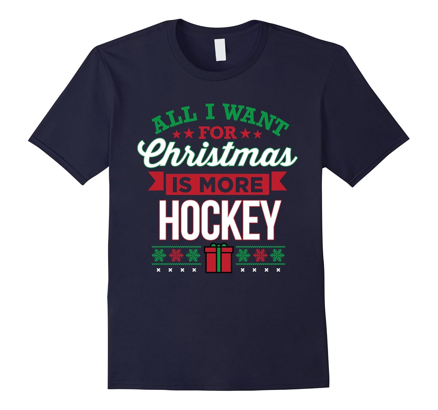 All I Want For Christmas Is More Hockey T-Shirt-ANZ