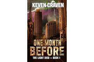 ONE MONTH BEFORE (The Light Died Book 1)
