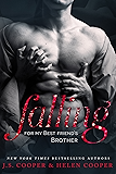 Falling For My Best Friend's Brother (One Night Stand Series Book 2)
