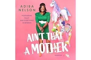 Ain’t That a Mother: Postpartum, Palsy, and Everything in Between