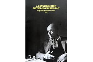 A Conversation with Luis Barragán