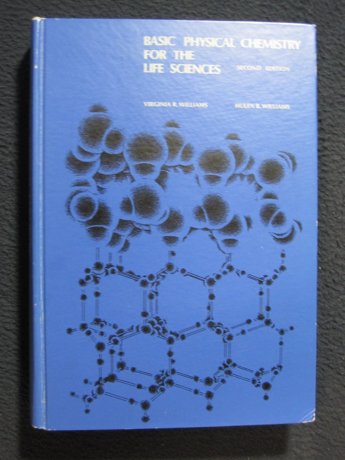 Basic physical chemistry for the life sciences: Virginia R Williams:  9780716701712: Amazon.com: Books