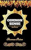 Common Sense: By Thomas Paine - Illustrated