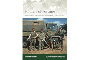 Soldiers of Fortune: Mercenaries and Military Adventurers, 1960–2020