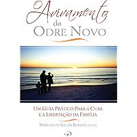 O Avivamento do Odre Novo: Um guia prático para a cura e libertação da família (Portuguese Edition) book cover