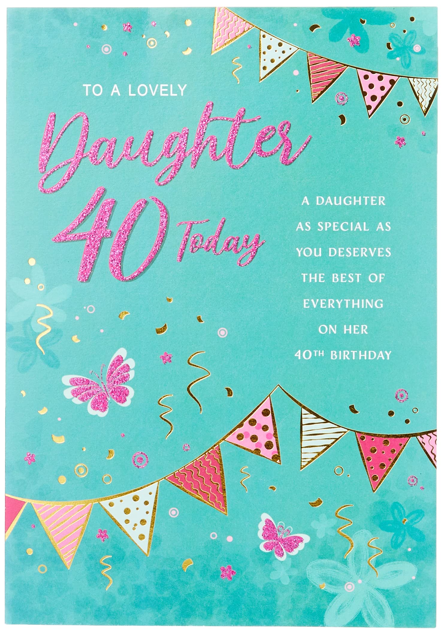 Piccadilly Greetings Modern Milestone Age Birthday Card 40th Daughter - 9 x 6 inches - Regal Publishing